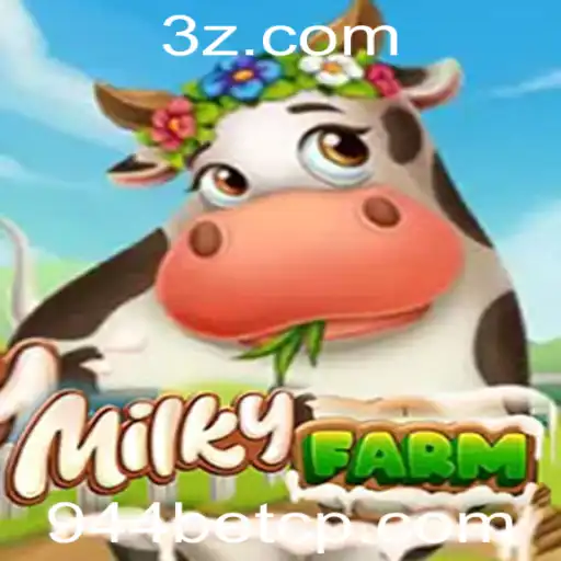 MilkyFarm e 944bet app: Uma Nova Experiência de Jogo
